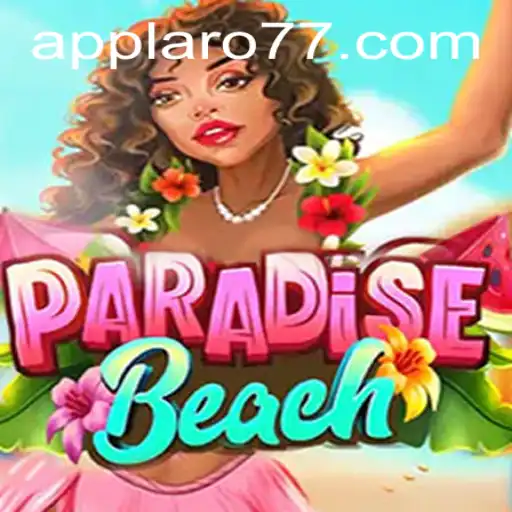 Exploring the Allure of ParadiseBeach: A Deep Dive into Adventure and Rules with Laro77